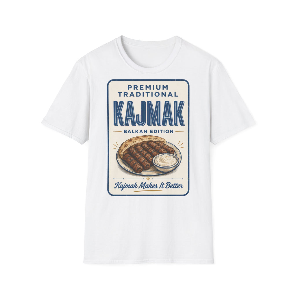 Kajmak Makes It Better T-Shirt – Balkan Food Lover Tee