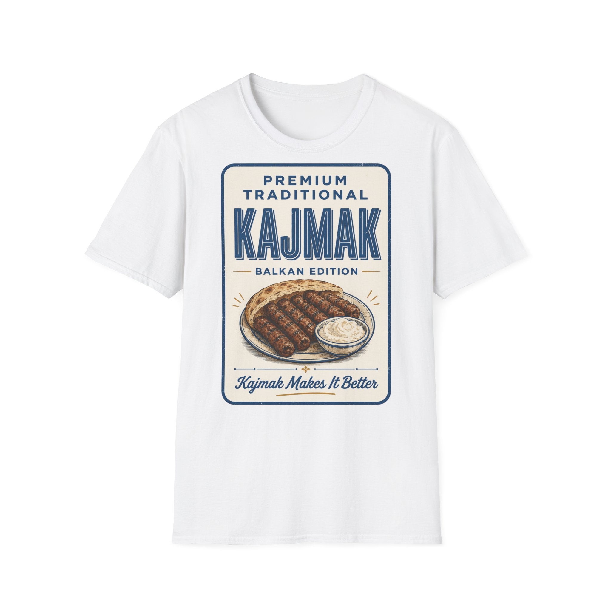 Kajmak Makes It Better T-Shirt – Balkan Food Lover Tee