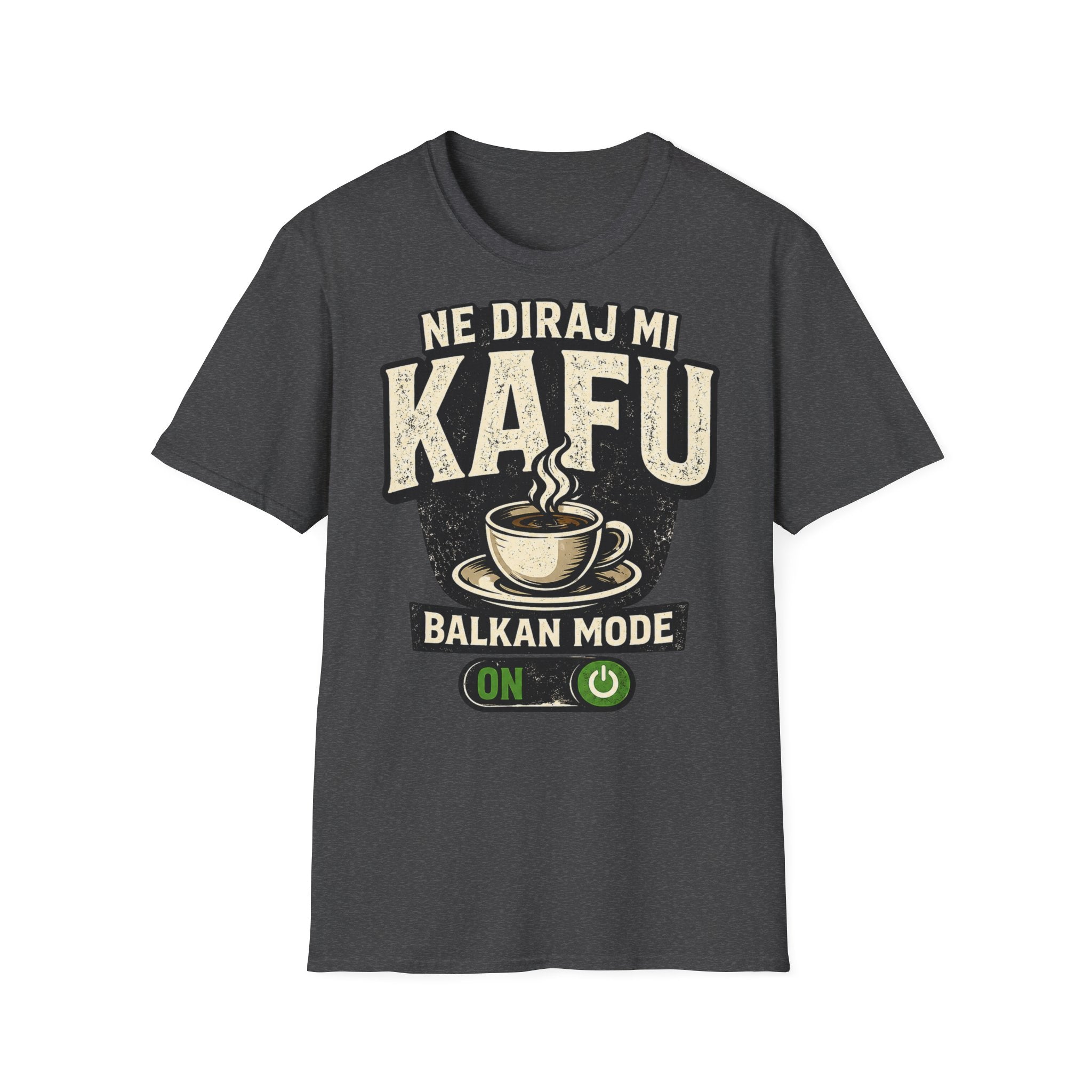 Ne Diraj Mi Kafu T-Shirt – Balkan Mode ON