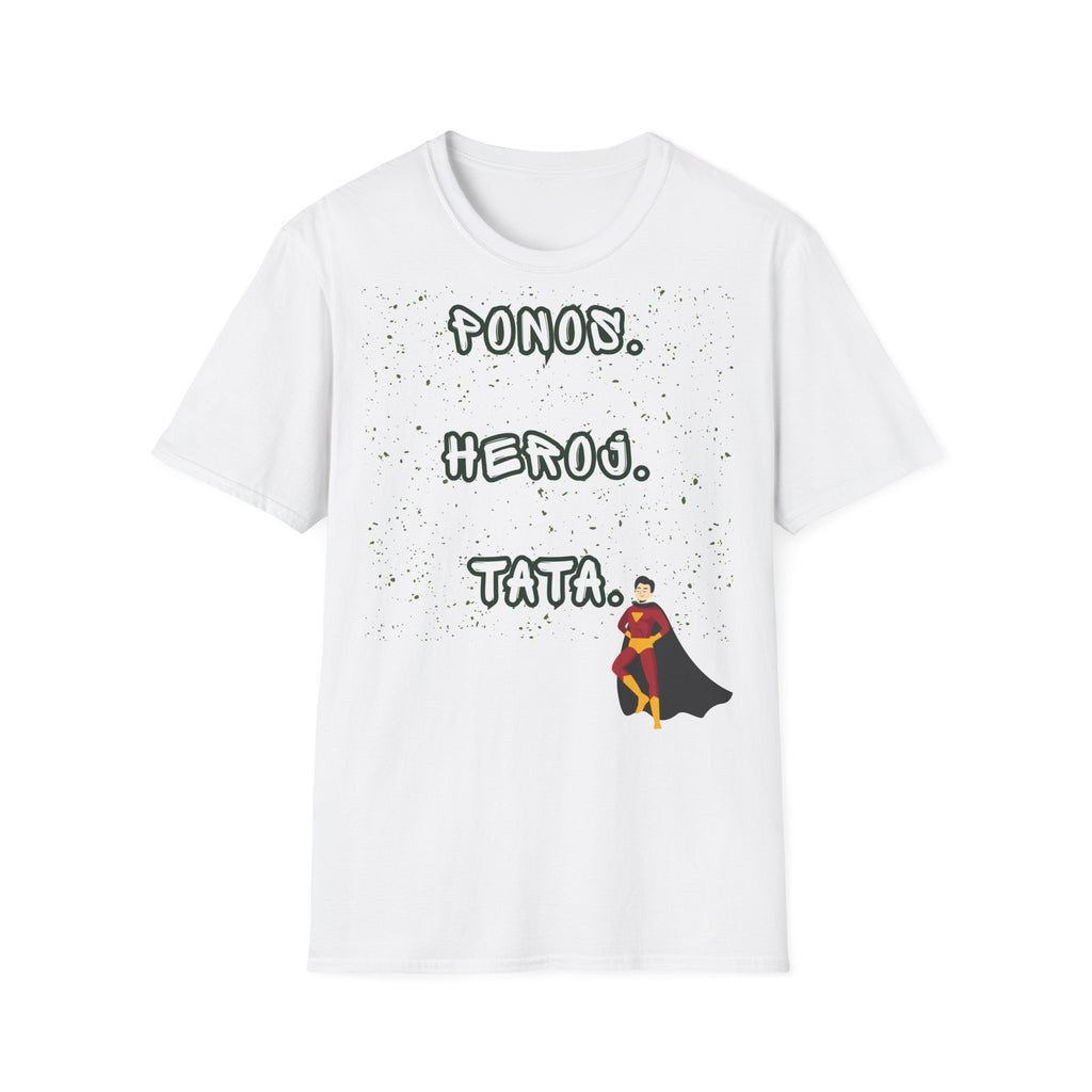 Ponos. Heroj. Tata. Tee – Gift Edition