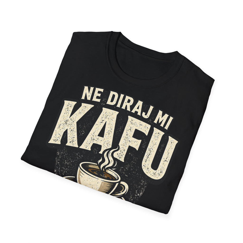 Ne Diraj Mi Kafu T-Shirt – Balkan Mode ON