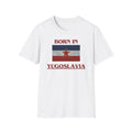 Born in Yugoslavia T-Shirt – Retro Design that Tells a Story