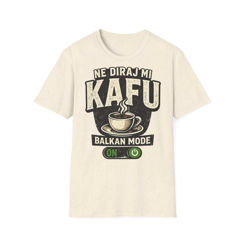 Ne Diraj Mi Kafu T-Shirt – Balkan Mode ON