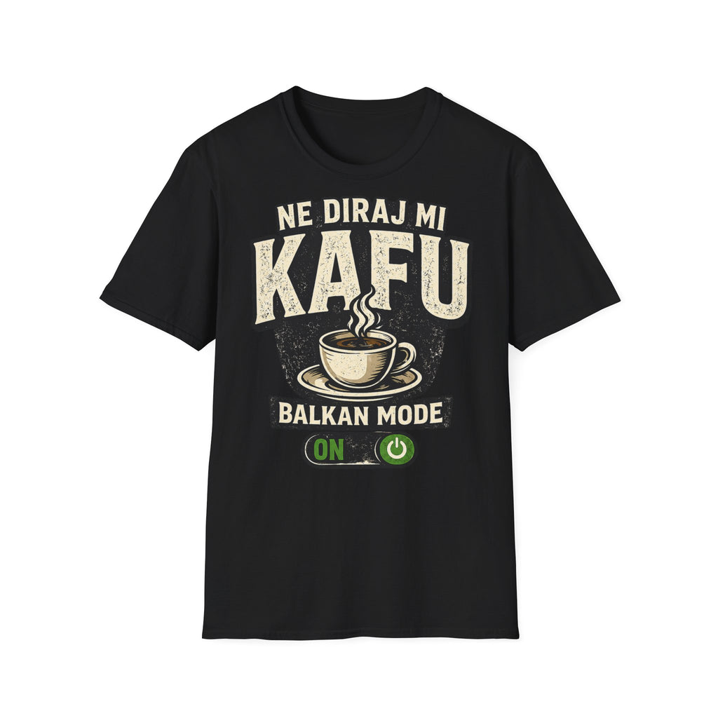 Ne Diraj Mi Kafu T-Shirt – Balkan Mode ON