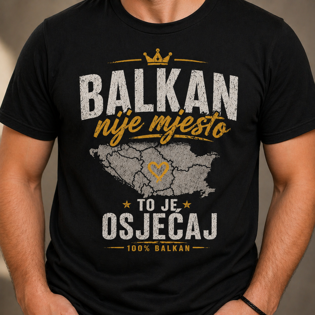 Balkan Pride T-Shirt — "Balkan nije mjesto, to je osjećaj"